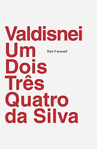 Valdisnei Um Dois Tres Quatro da Silva