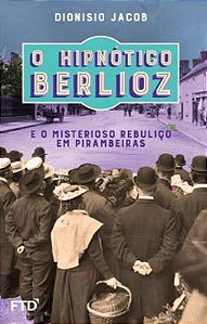 Hipnotico Berlioz e o Misterioso Rebulico em Pirambeiras, O