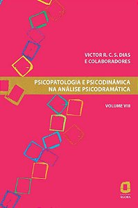Psicopatologia e Psic. Analise Psicodramatica -v.8
