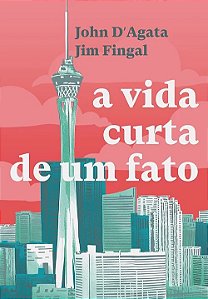 Vida Curta de Um Fato, A