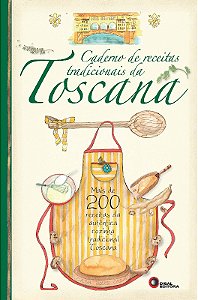 Caderno de Receitas Tradicionais da Toscana