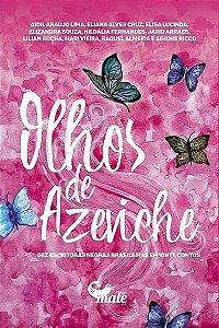 Olhos de Azeviche: Dez Escritoras Negras Brasileiras em Vinte Contos