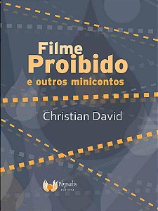 Filme Proibido e Outros Minicontos