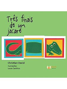 Tres Finais de Um Jacare