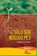 Solo sob Nossos Pes, O