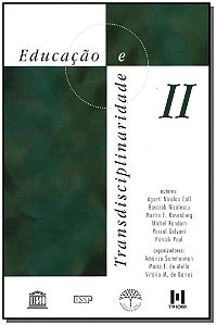 Educacao e Transdisciplinaridade Ii