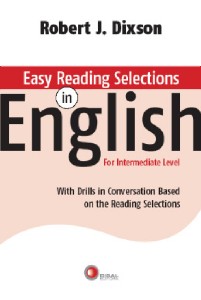 Easy Reading Selections In English: With Drills In Conversation Based on th