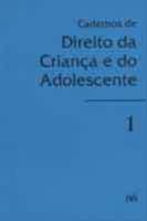 Direito da Crianca e Adolecente - Vol. 1