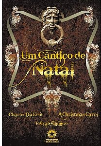 Cantico de Natal, Um - a Christmas Carol - Edicao Bilingue