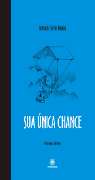 Sua Unica Chance