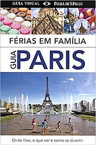 Ferias em Familia: Guia Paris