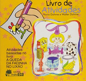 Queda da Fadinha no Lixao: Atividades