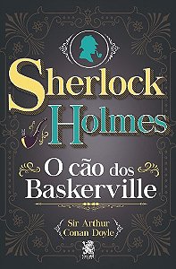 Sherlock Holmes: o Cao dos Baskerville