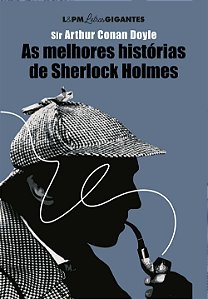 Melhores Historias de Sherlock Holmes, As: Letras Gigantes
