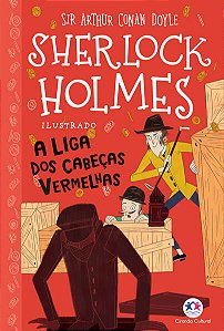 Sherlock Holmes Ilustrado: a Liga dos Cabecas Vermelhas