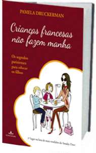 Criancas Francesas Nao Fazem Manha