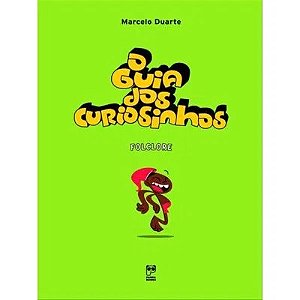 Guia dos Curiosinhos, o - Folclore