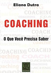 Coaching: o Que Voce Precisa Saber