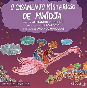 Casamento Misterioso de Mwidja, O: Vol. 4