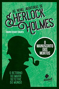 Novas Aventuras de Sherlock Holmes, as - o Manuscrito dos Mortos