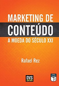 Marketing de Conteudo: a Moeda do Seculo Xxi