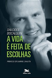 Vida e Feita de Escolhas, a - Col.auto-ajuda