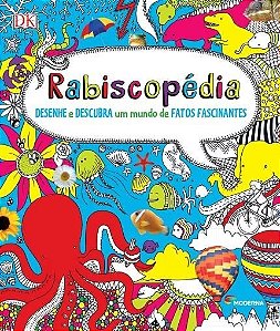 Rabiscopedia - Desenhe e Descubra Um Mundo de Fatos Fascinantes