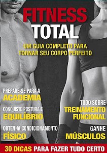 Fitness Total: Um Guia Completo para Tornar Seu Corpo Perfeito