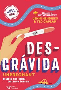 Desgravida: Unpregnant