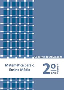 Matematica para o Ensino Medio: Caderno de Atividades 2 Ano Vol. 4