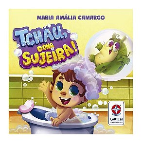 Tchau, Dona Sujeira!