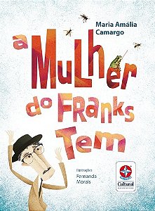 Mulher do Franks Tem, A