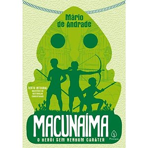Macunaima: o Heroi sem Nenhum Carater
