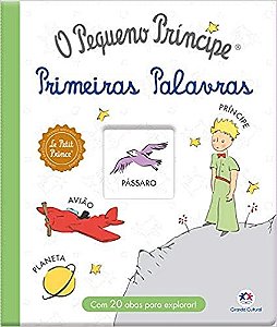 Pequeno Principe, o - Primeiras Palavras