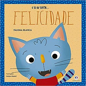 E se Eu Sentir... Felicidade