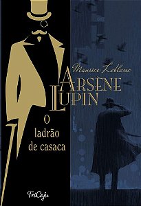Arsene Lupin, o Ladrao de Casaca