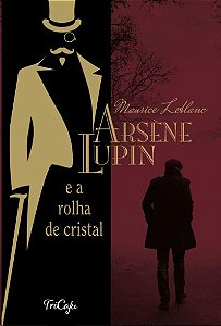Arsene Lupin e a Rolha de Cristal