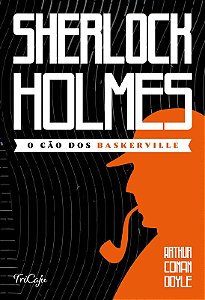 Sherlock Holmes: o Cao dos Baskerville
