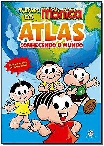 Turma da Monica Atlas: Conhecendo o Mundo