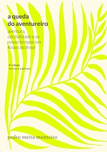 Queda do Aventureiro, A: Aventura, Cordialidade e os Novos Tempos em Raizes
