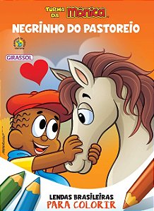 Turma da Monica - Lendas Brasileiras para Colorir - Negrinho do Pastoreio