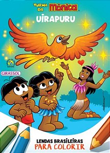 Turma da Monica: Lendas Brasileiras para Colorir - Uirapuru