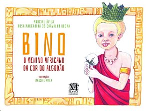 Bino - o Menino Africano da Cor do Algodao