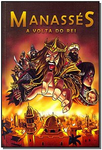 Manasses: a Volta do rei