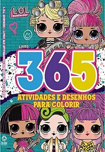L.o.l. Surprise! - Livro 365 Ativ.desenhos Colorir