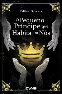 Pequeno Principe Que Habita em Nos, O