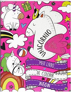 Meu Livro de Colorir Neon: Unicornio