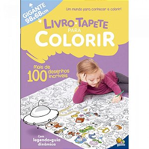 Livro-tapete para Colorir: Mais de 100 Desenhos Incriveis