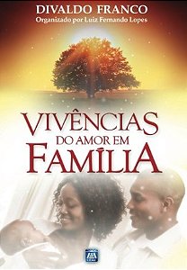 Vivencias do Amor em Familia