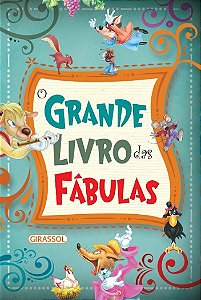 Grande Livro das Fabulas, O